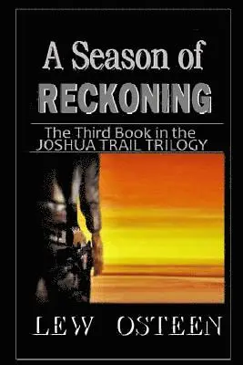 Lew Osteen - A Season of Reckoning: The Third Book in The Joshua Trail Trilogy, Häftad. Tillgänglighet: Lägg i varukorg