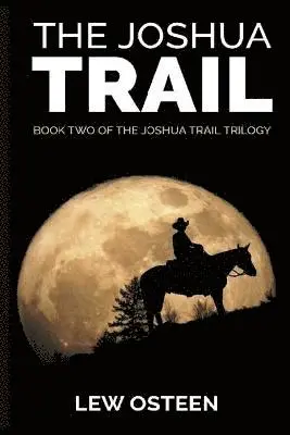 Lew Osteen - The Joshua Trail: The Second Book in The Joshua Trail Trilogy, Häftad. Tillgänglighet: Lägg i varukorg