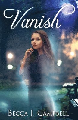 Becca J. Campbell - Vanish: A Sweet Romance with a Fantastical Twist, Häftad. Tillgänglighet: Lägg i varukorg