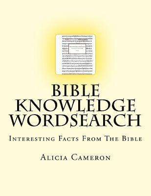 Alicia Cameron - Bible Knowledge Wordsearch: Interesting Facts About The Bible, Häftad. Tillgänglighet: Lägg i varukorg