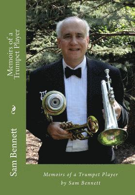 Sam Bennett - Memoirs of a Trumpet Player, Häftad. Tillgänglighet: Lägg i varukorg