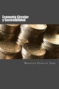 Economia Circular y Sostenibilidad: Nuevos enfoques para la creacion de Valor