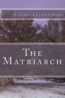 Linda Lysakowski - The Matriarch, Häftad. Tillgänglighet: Lägg i varukorg