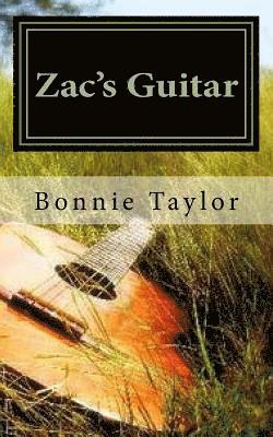 Bonnie Taylor - Zac's Guitar: A Not Forgotten Novel, Häftad