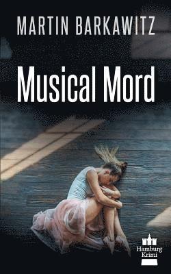 Martin Barkawitz - Musical Mord, Häftad