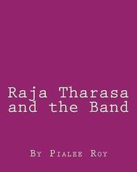 Raja Tharasa and the Band