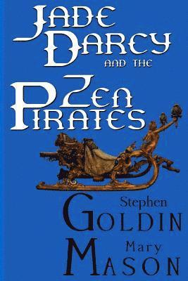 Mary Mason, Stephen Goldin - Jade Darcy and the Zen Pirates (Large Print Edition), Häftad. Tillgänglighet: Lägg i varukorg