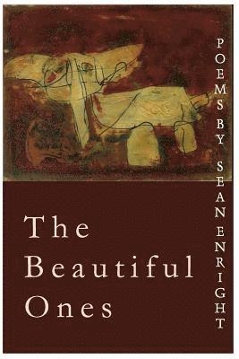Sean Enright - The Beautiful Ones, Häftad. Tillgänglighet: Lägg i varukorg