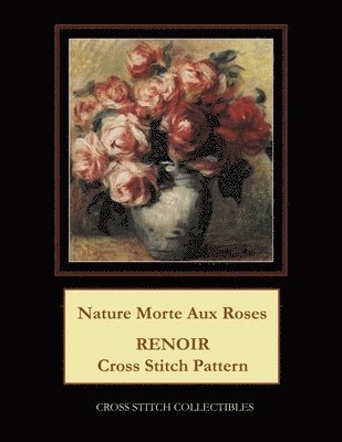Kathleen George, Cross Stitch Collectibles - Nature Morte Aux Roses, Häftad. Tillgänglighet: Lägg i varukorg