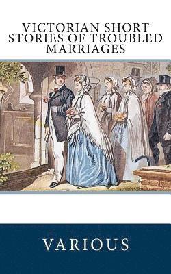 Ella D'Arcy, Arthur Morrison - Victorian Short Stories of Troubled Marriages, Häftad. Tillgänglighet: Lägg i varukorg