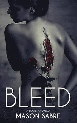 Mason Sabre - Bleed, Häftad. Tillgänglighet: Lägg i varukorg