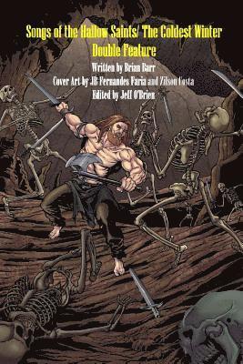 Brian Barr - Songs of the Hallow Saints/ The Coldest Winter: Horror Fantasy Double Feature, Häftad