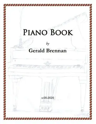 Gerald Brennan - Piano Book, Häftad. Tillgänglighet: Lägg i varukorg