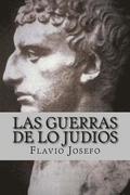 Las Guerras de lo Judios (Spanish) Edition