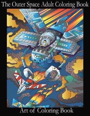 Art of Coloringbook - The Outer Space Adult Coloring Book: Relieve Depression and Anxiety While You Color Aliens and Astronauts, Häftad. Tillgänglighet: Lägg i varukorg