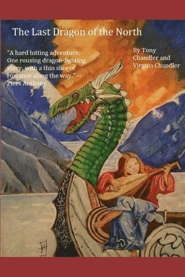 Virginia Chandler, Tony Chandler - The Last Dragon of the North: A Northern Band Tale, Häftad. Tillgänglighet: Lägg i varukorg