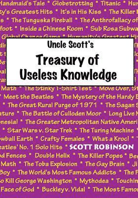 Scott Robinson - Uncle Scott's Treasury of Useless Knowledge, Häftad. Tillgänglighet: Lägg i varukorg