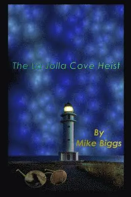 Mike Biggs - The La Jolla Cove Heist, Häftad. Tillgänglighet: Lägg i varukorg