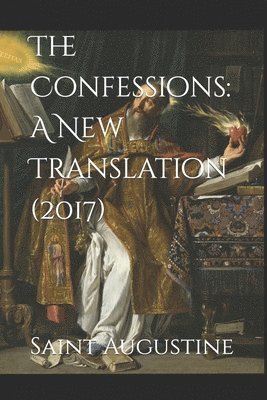 Saint Augustine, Darrell Wright - Confessions, Häftad