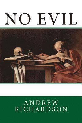 Andrew Richardson - No Evil, Häftad. Tillgänglighet: Lägg i varukorg