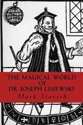 Mark Stavish, Alfred DeStefano III - The Magical World of Dr. Joseph Lisiewski, Häftad. Tillgänglighet: Lägg i varukorg