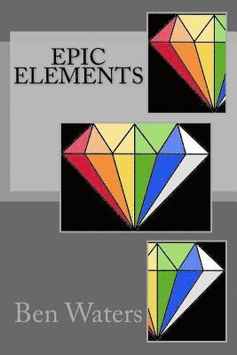 Ben Waters - Epic Elements, Häftad
