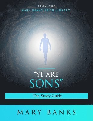 Mary Banks - Ye are sons, Häftad. Tillgänglighet: Lägg i varukorg