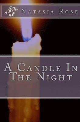 Natasja Rose - Candle In The Night, Häftad. Tillgänglighet: Tillfälligt slut