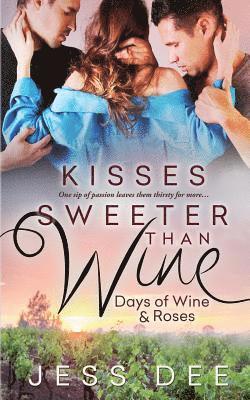 Jess Dee - Kisses Sweeter Than Wine, Häftad. Tillgänglighet: Lägg i varukorg