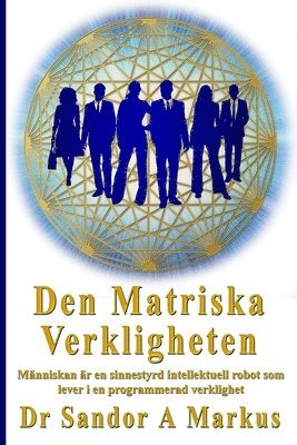 Lars Helge Swahn, Sandor a Markus - Den Matriska Verkligheten, Häftad. Tillgänglighet: Lägg i varukorg