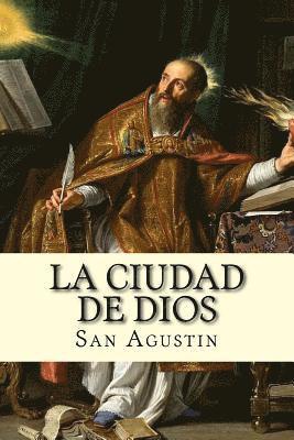 San Agustin - La Ciudad de Dios (Spanish) Edition, Häftad. Tillgänglighet: Lägg i varukorg