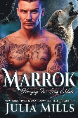 Julia Mills, Book Nook Nuts - Marrok: A Wolf's Hunger Alpha Shifter Romance, Häftad. Tillgänglighet: Lägg i varukorg