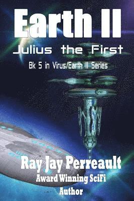 Ray Jay Perreault - Earth II - Julius the First, Häftad. Tillgänglighet: Lägg i varukorg