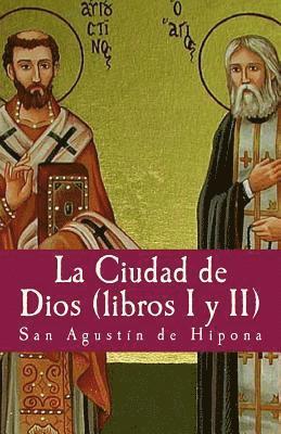 Gloria Lopez de Los Santos - La ciudad de Dios I y II, Häftad