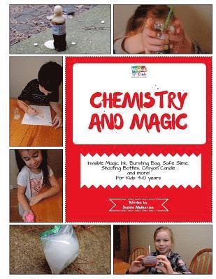 Sumita Mukherjee - Chemistry and Magic: Activity Pack with Chemistry and Magic Projects: 4-10 Year Old Kids!, Häftad
