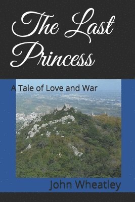John Wheatley - The Last Princess, Häftad. Tillgänglighet: Lägg i varukorg