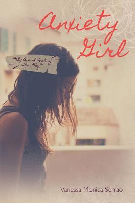 Vanessa Monica Serrao - Anxiety Girl, Häftad. Tillgänglighet: Lägg i varukorg