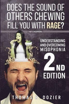 Thomas H. Dozier - Understanding and Overcoming Misophonia, 2nd edition: A Conditioned Aversive Reflex Disorder, Häftad. Tillgänglighet: Lägg i varukorg