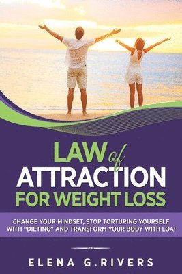 Elena G Rivers - Law of Attraction for Weight Loss, Häftad. Tillgänglighet: Lägg i varukorg