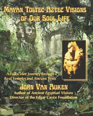 John Van Auken - Mayan Toltec Aztec Visions of Our Soul Life, Häftad. Tillgänglighet: Lägg i varukorg