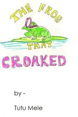 Mary Martin - The Frog That Croaked, Häftad. Tillgänglighet: Lägg i varukorg