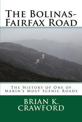 Brian K Crawford - Bolinas-Fairfax Road, Häftad
