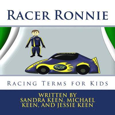 Michael Keen, Jessie Keen - Racer Ronnie: Racing Terms for Kids, Häftad