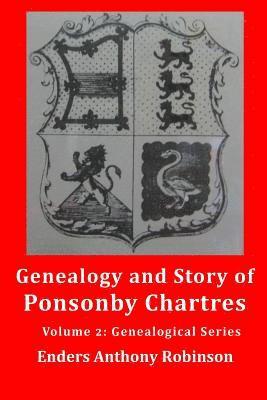 Enders Anthony Robinson - Genealogy and Story of Ponsonby Chartres: Volume 2: Genealogical Series, Häftad. Tillgänglighet: Lägg i varukorg
