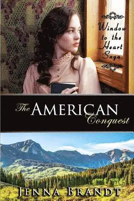 Jenna Brandt - The American Conquest, Häftad. Tillgänglighet: Lägg i varukorg