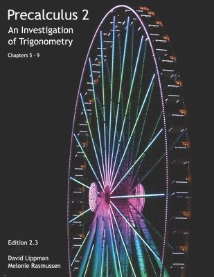 Melonie Rasmussen, David Lippman - Precalculus 2, Häftad. Tillgänglighet: Lägg i varukorg