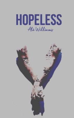 A. D. Williams - hopeless, Häftad. Tillgänglighet: Lägg i varukorg