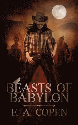 E. a. Copen - Beasts of Babylon, Häftad