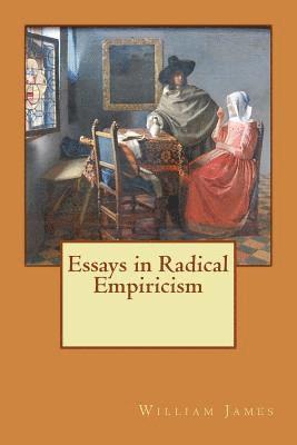 William James, Alba Longa - Essays in Radical Empiricism, Häftad