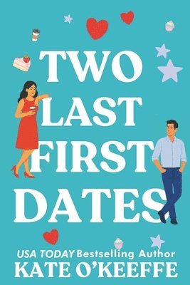 Kate O'Keeffe - Two Last First Dates, Häftad. Tillgänglighet: Lägg i varukorg
